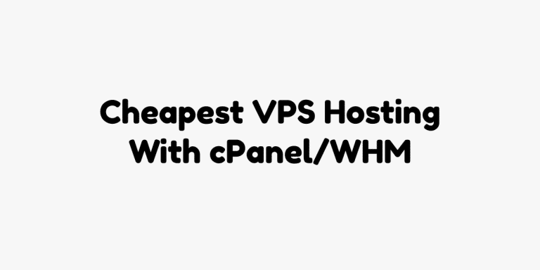 Cheapest VPS Hosting With cPanel
